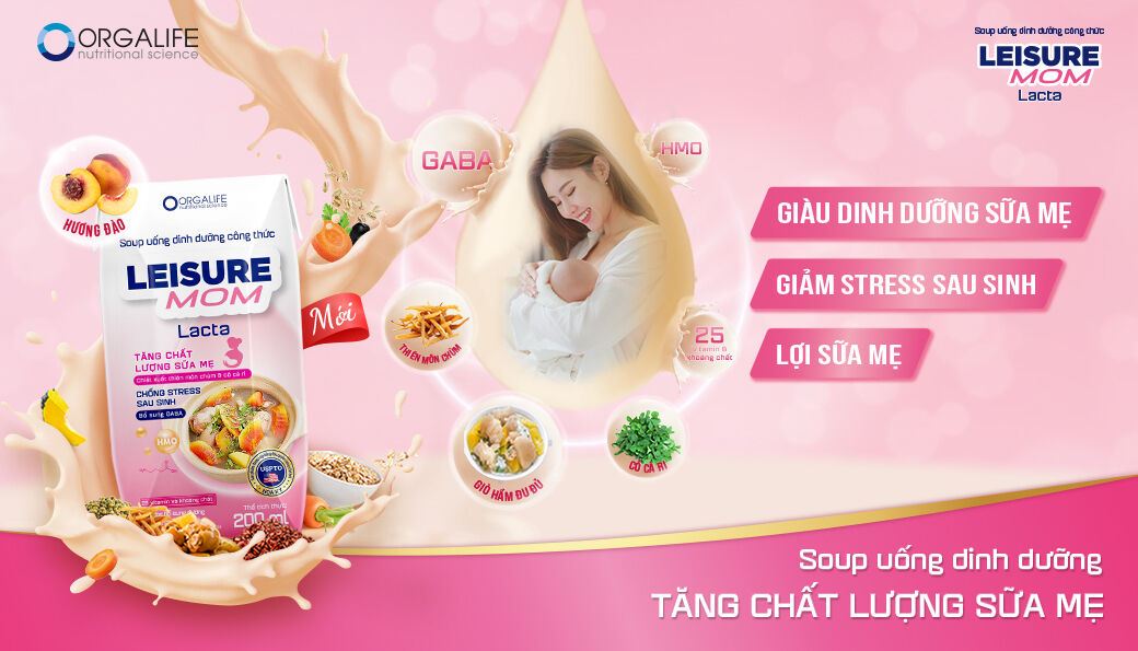 CHÀO ĐÓN LEISURE MOM LACTA - SOUP UỐNG DINH DƯỠNG TĂNG CHẤT LƯỢNG SỮA MẸ
